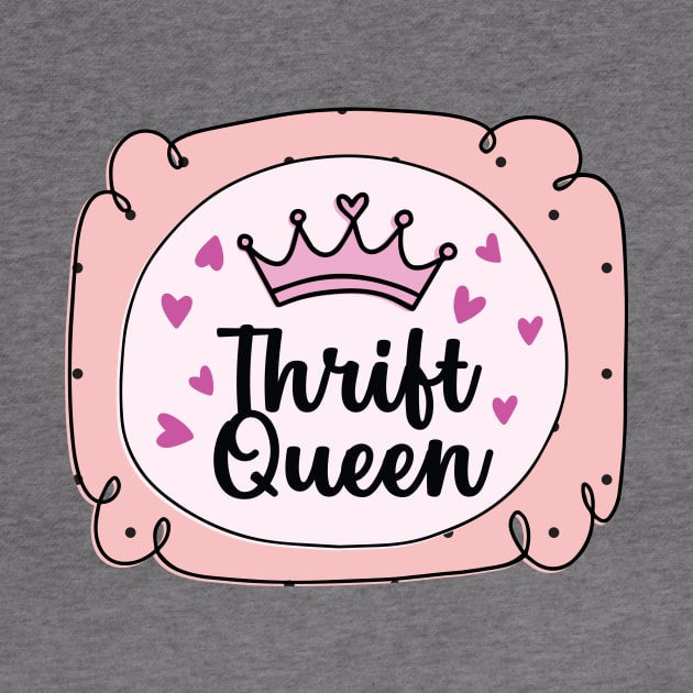 Thrift Queen by Crisp Decisions